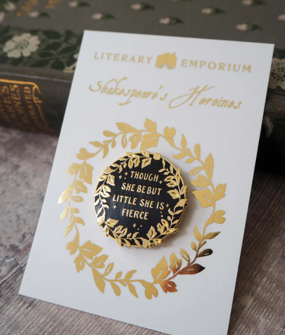 Hermia 'She is Fierce' Enamel Pin - Shakespeare's Heroines Collection